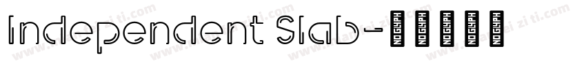 Independent Slab字体转换
